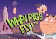 When Pigs Fly Slot
